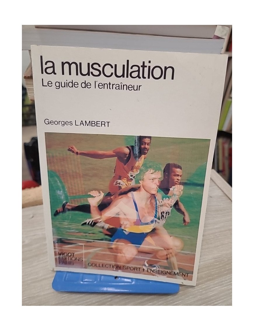 La Musculation "le guide de l'entraîneur"
