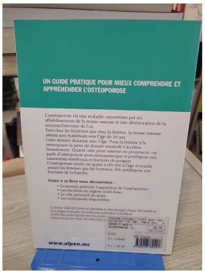 L'ostéoporose - Tous les moyens pour prévenir cet affaiblissement de la masse osseuse