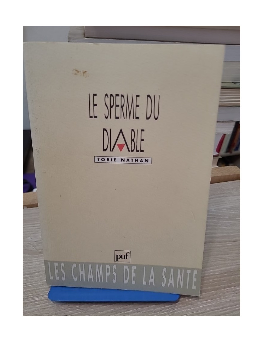 Le Sperme du Diable - Éléments d'ethnopsychothérapie