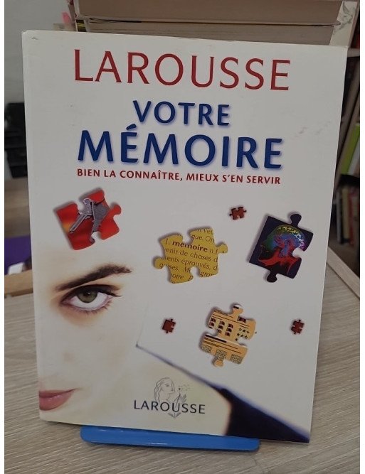 Votre mémoire - Bien la connaître, mieux s'en servir