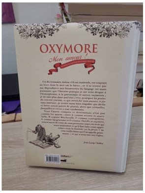 Oxymore mon amour - Dictionnaire inattendu de la langue française