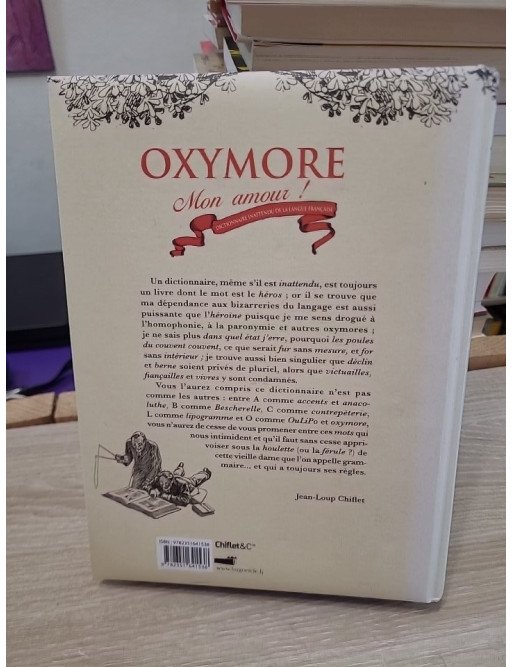 Oxymore mon amour - Dictionnaire inattendu de la langue française