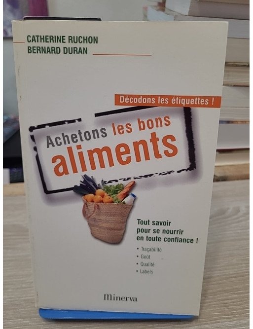 Achetons les bons aliments