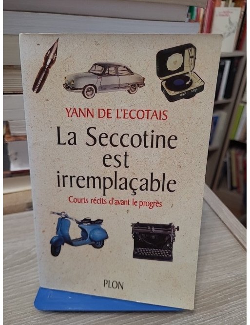 La seccotine est irremplaçable - Courts récits d'avant le progrès