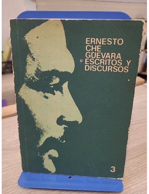 Escritos y discursos 3. Edición Juan J. Soto y Pedro Álvarez Tabio - Ernesto Che Guevara