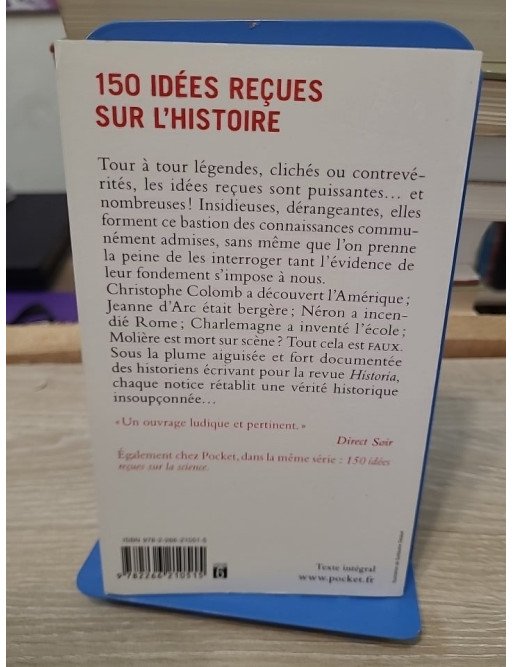 150 idées reçues sur l'Histoire - Collectif (revue Historia)