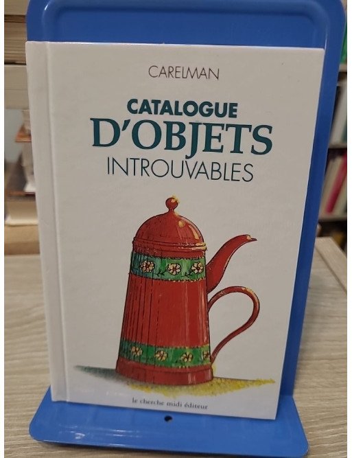 Catalogue d'objets introuvables - Carelman