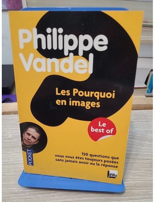 Les Pourquoi en images - Le best of - Philippe Vandel