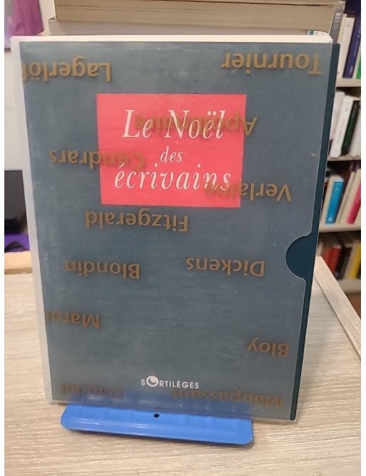 Le Noël des écrivains - Belles Lettres