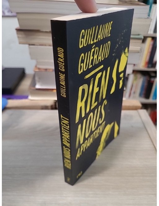 Rien nous appartient - Guillaume Guéraud
