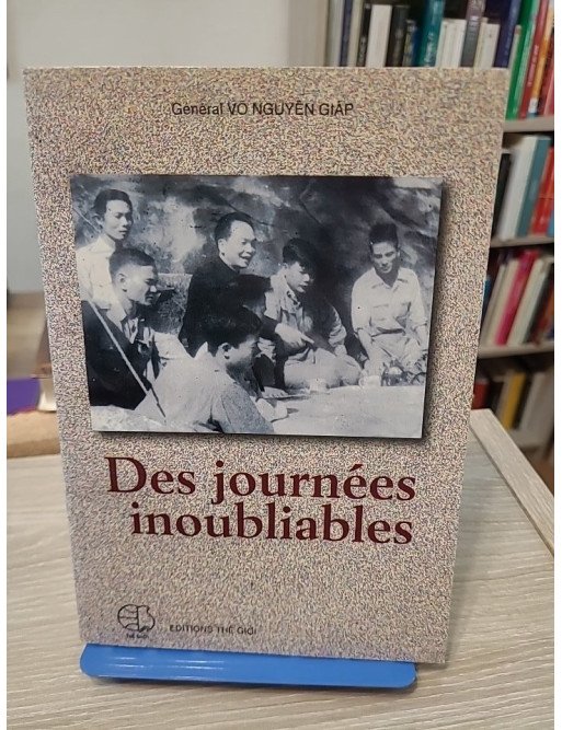 Des journées inoubliables - Général Nguyen Giap Van