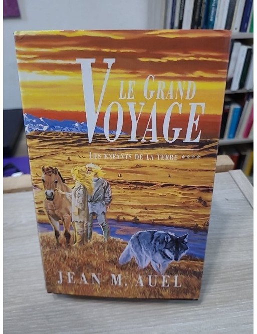 Les enfants de la terre Tome 4 Le Grand Voyage - Jean M. Auel