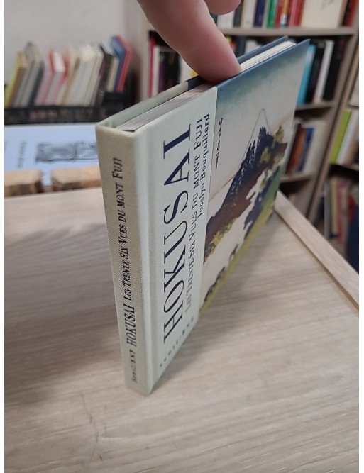 Hokusaï Les trente-six vues du Mont Fuji - Jocelyn Bouquillard