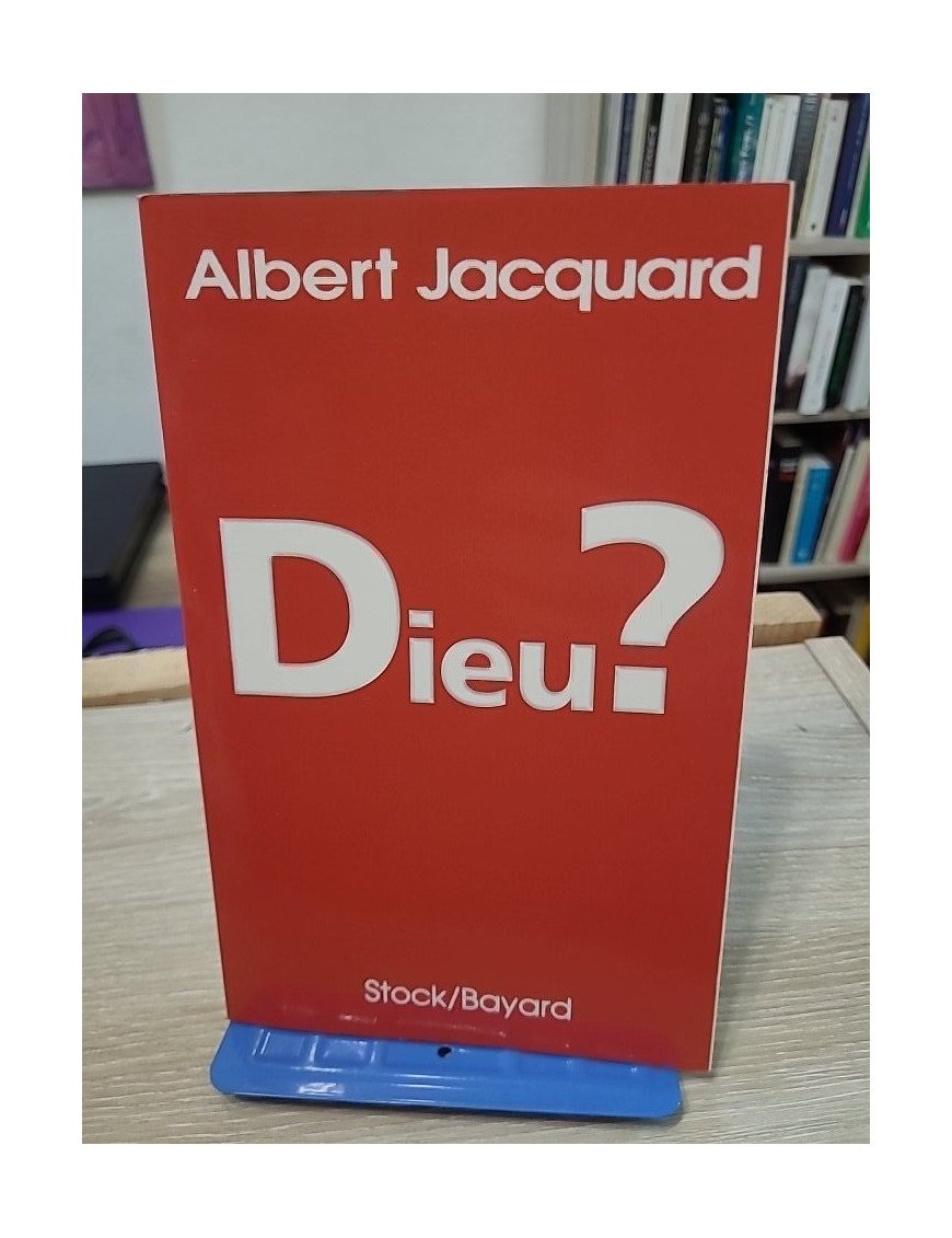 Dieu ? - Albert Jacquard