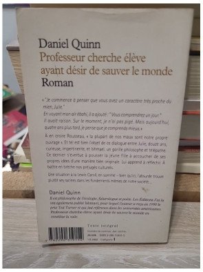 Professeur cherche élève ayant désir de sauver le monde - Daniel Quinn