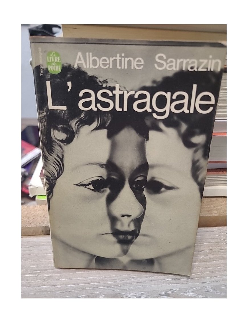 L'astragale - Albertine Sarrazin