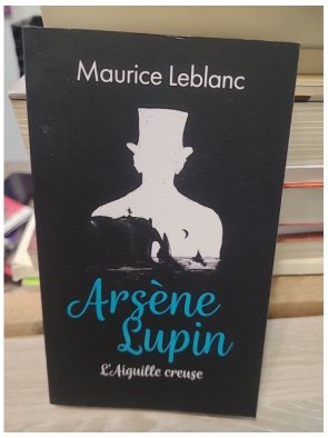 Arsène Lupin, L'Aiguille Creuse - Maurice Leblanc