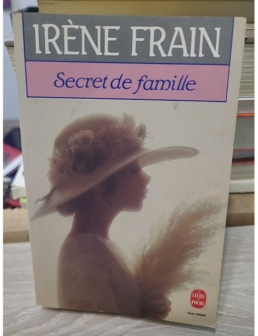 Secret de famille - Irène Frain