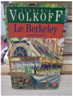 Le Berkeley à cinq heures - Vladimir Volkoff
