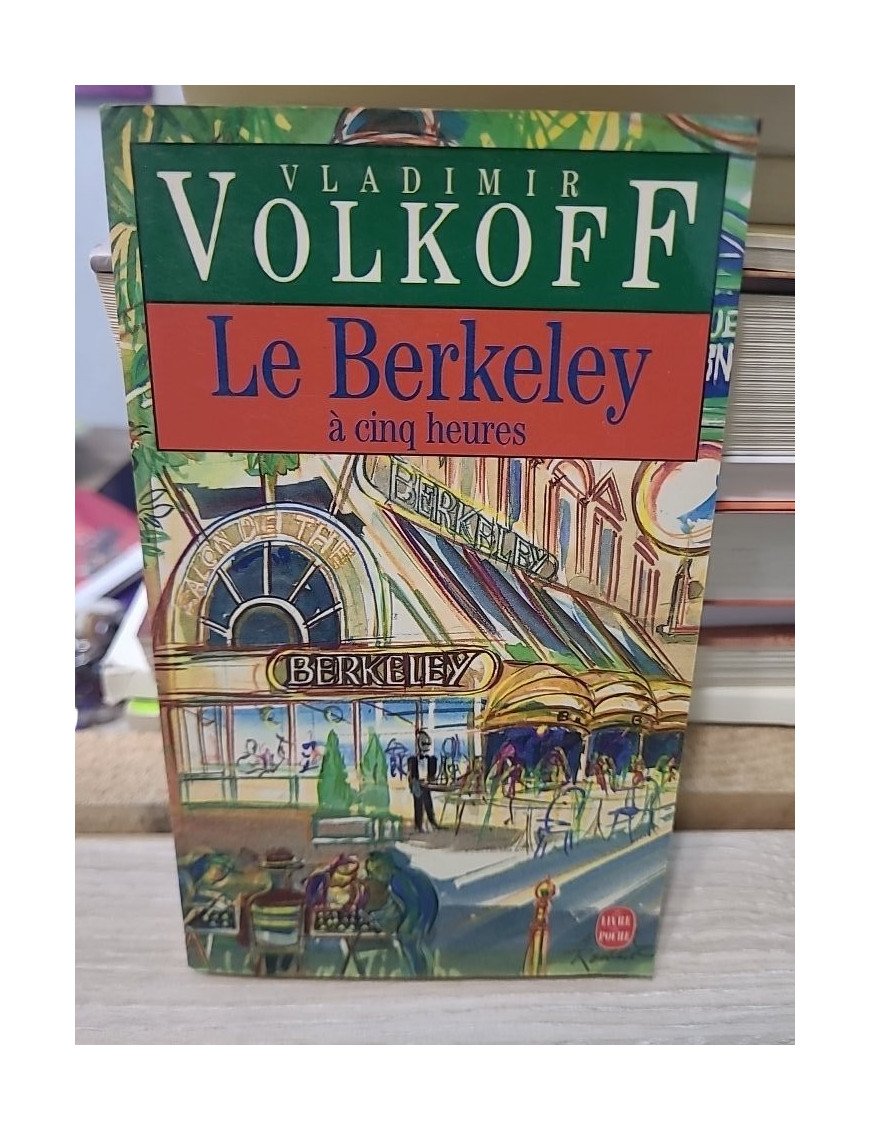Le Berkeley à cinq heures - Vladimir Volkoff