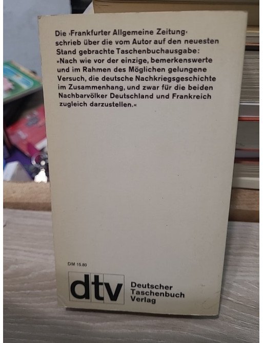 Geschichte Deutschlands seit 1945 - Eine Bilanz - Alfred Grosser