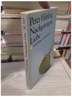 Nachgetragene Liebe - Peter Härtling