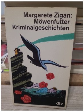 Möwenfutter - Kriminalgeschichten - Margarete Zigan