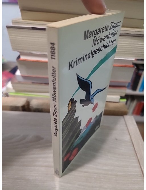 Möwenfutter - Kriminalgeschichten - Margarete Zigan