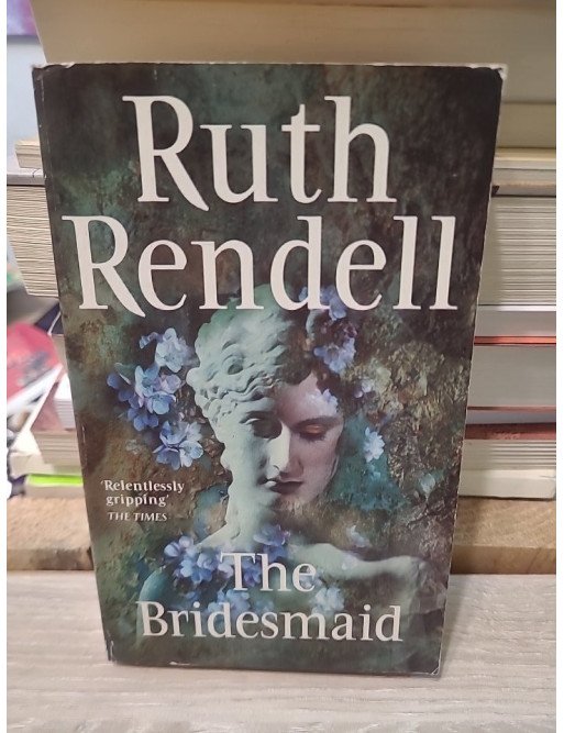The Bridesmaid - Ruth Rendell