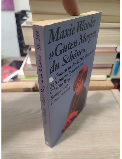 Guten Morgen Du Schone - Frauen in Der DDR - Wander