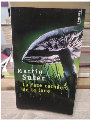 La face cachée de la lune - Martin Suter
