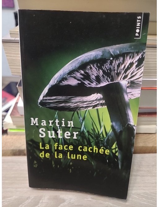 La face cachée de la lune - Martin Suter
