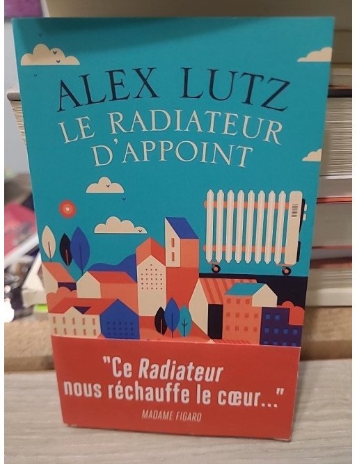 Le radiateur d'appoint - Alex Lutz