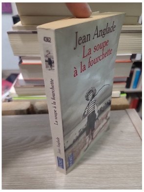 La soupe à la fourchette - Jean Anglade