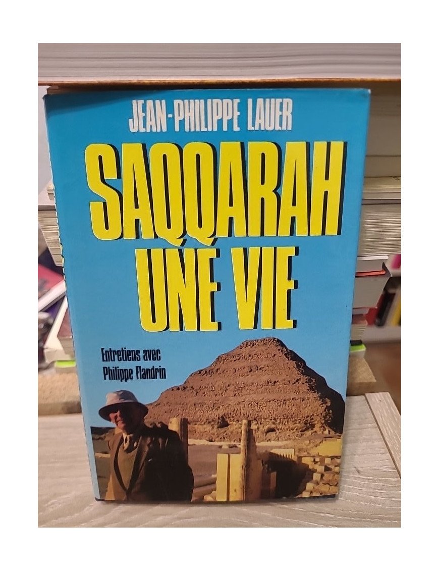 Saqqarah - Jean-Philippe Lauer, Philippe Flandrin
