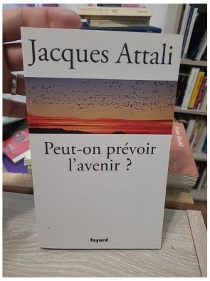 Peut-on prévoir l'avenir ? - Jacques Attali