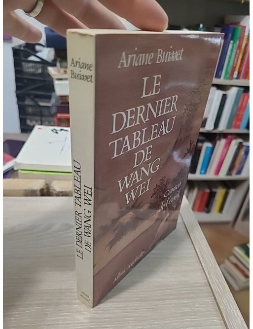 Le Dernier Tableau de Wang Wei - Contes de l'éveil - Ariane Buisset