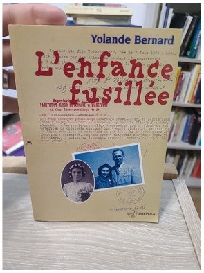 L'enfance fusillée - Yolande Bernard