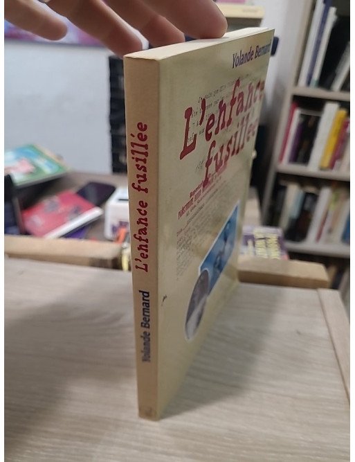 L'enfance fusillée - Yolande Bernard