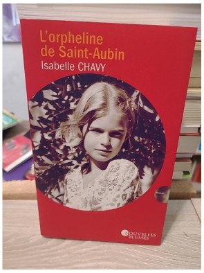 L'orpheline de Saint-Aubin - Isabelle Chavy