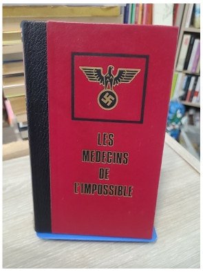 Les médecins de l'impossible - Christian Bernadac
