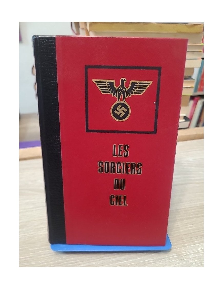 Les Sorciers Du Ciel - Christian Bernadac