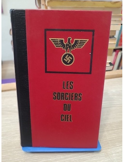 Les Sorciers Du Ciel - Christian Bernadac