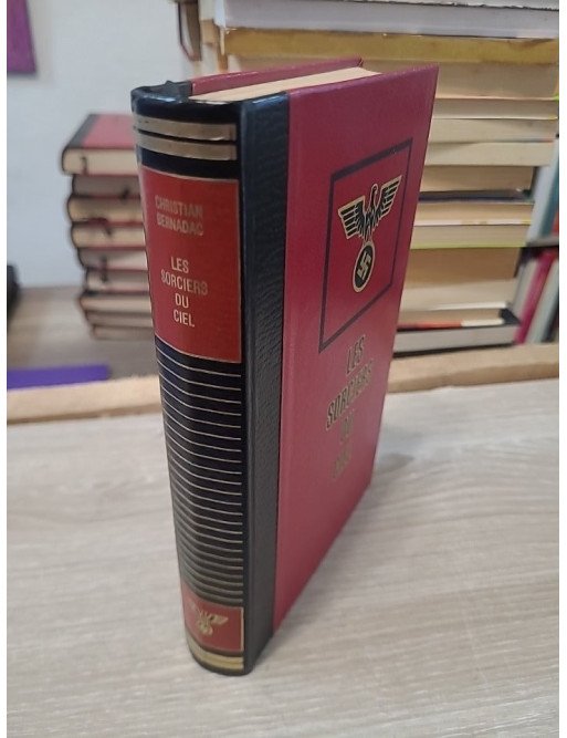 Les Sorciers Du Ciel - Christian Bernadac