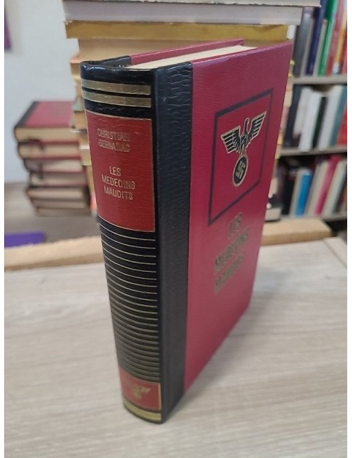 Les médecins maudits - Christian Bernadac