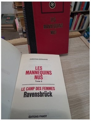 Les Mannequins Nus Tome 1 et 2 : Le Camp des Femmes, Ravensbruck - Christian Bernadac