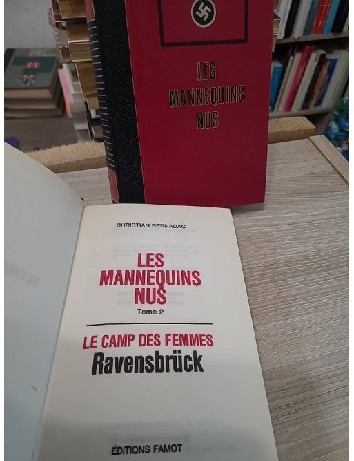 Les Mannequins Nus Tome 1 et 2 : Le Camp des Femmes, Ravensbruck - Christian Bernadac