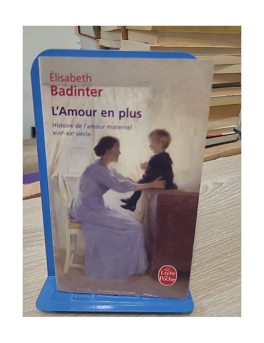 L'Amour en plus - Élisabeth Badinter