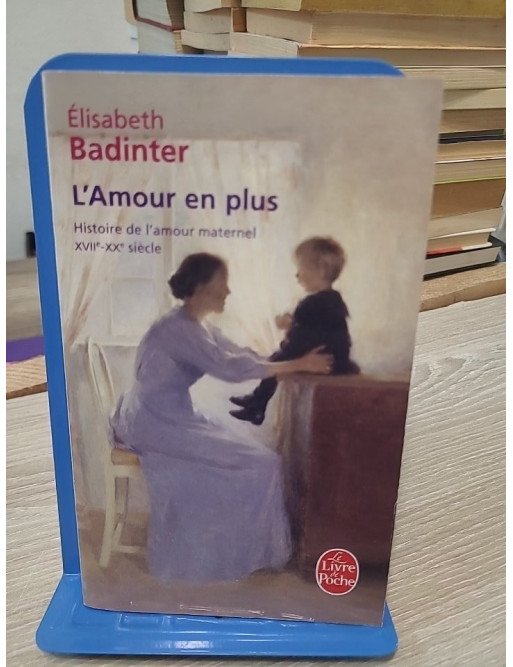 L'Amour en plus - Élisabeth Badinter