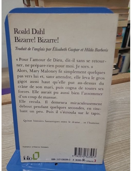 Bizarre ! Bizarre ! Quinze histoires fantastiques - Roald Dahl